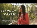 Download Lagu Pal Pal Dil Ke Paas (Female Cover) | Arijit Singh | Sachet - Parampara