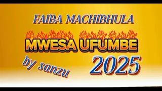 faiba machibhula ujumbe wa ngwesa by sanzu lupalika 2025