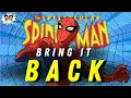 Bring BACK The Spectacular Spider-Man