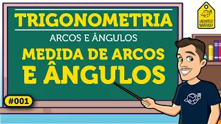 Medidas de Arcos e Angulos | Trigonometria