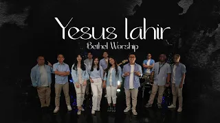 Download Yesus lahir - Bethel Worship (Christmas) MP3