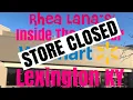 STORE CLOSED Former Rhea Lana s Inside The Former Walmart - Lexington KY