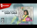 Download Lagu Betharia Sonatha - Sami Sami (Official Karaoke Video)