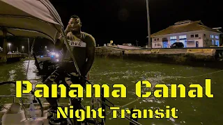 Panama Canal Night Transit on a Sailboat Ep 78