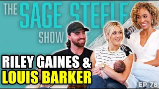 Riley Gaines Louis Barker Life as New Parents Sage Steele Show EP 78
