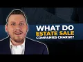 What do Estate Sale Companies Charge Aaron s Estate Sales