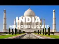 10 Best Places to Visit in India - Travel