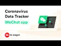 Coronavirus Covid-19 tracker on WeChat Mini Program development course