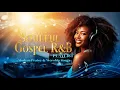 Download Lagu Modern Praise and Worship Songs 2025 🙏✨ | Soulful Gospel R\u0026B Mix