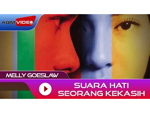 Download MP3 Melly Goeslaw - Suara Hati Seorang Kekasih | Official Audio