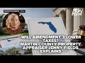 Will Amendment 3 lower your property taxes Jenny Fields explains