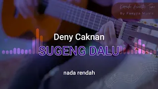 Download Sugeng dalu - Denny caknan (karaoke Akustik lowkey) MP3