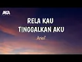 Arief - Rela Kau Tinggalkan Aku | Lirik dan Terjemahan Bahasa Indonesia