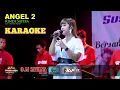Download Lagu ANGEL 2 - KARAOKE VERSI RINDI SAFIRA OM SAVANA