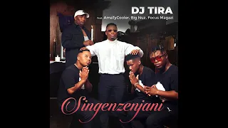 Dj Tira - Sengenzenjani (feat. AmaTycooler, Big Nuz \u0026 Focus Magazi)