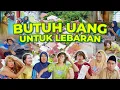 Download Lagu BUTUH UANG UNTUK LEBARAN