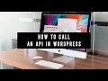 How to call an API in Wordpress using PHP