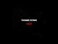 Download Lagu Thumbs Down - Hot (Official Audio)