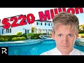 How Gordon Ramsay Spent 220 Million
