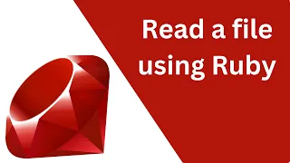 Read a file using Ruby