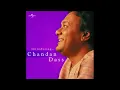 Aa Bhi Jao Ke Zindagi Kam Hai   - Chandan Dass