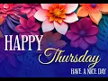 Best Happy Thursday Morning Greetings - Thursday Morning Messeges