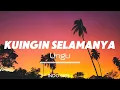 Download Lagu Lyrics Ungu - Kuingin Selamanya  (Lyrics )