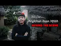 Download Lagu Widi Widiana - Angkihan baan nyilih (behind the scene footages)