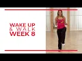 WAKE UP Walk Week 8 Walk At Home YouTube Workout Series