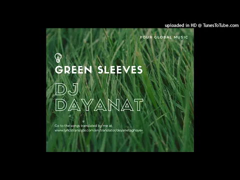 Download MP3 DJ Dayanat - Green sleeves (Eastern version)