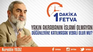 Yakın Akrabanın İslami Olmayan Düğünlerine Katılmasak Vebali Olur mu?
