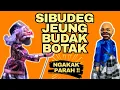 RAME PISAN !!SI BUDEG JEUNG BUDAK BOTAK|WAYANG GOLEK BODORAN |DADAN SUNANDAR SUNARYA|NGAKAK PARAH!😂😂