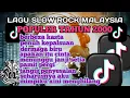 Download Lagu LAGU SLOWROCK MALAYSIA FULL DURASI TANPA IKLAN HITS 2000 
