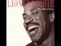 Download Lagu Lionel Richie - You Are My Destiny