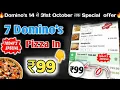 7 DOMINOS PIZZA in 99 Domino s pizza offer Domino s pizza offers for today dominos coupon code