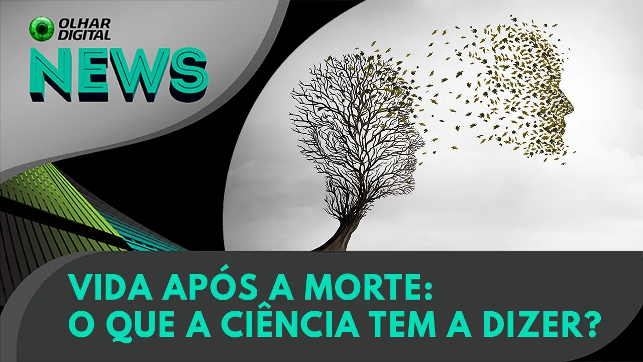 Ao Vivo | Vida após a morte: o que a ciência tem a dizer? | 27/09/2023 | #OlharDigital
