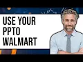 How To Use Your PPTO at Walmart 2025 - Easy Guide