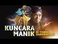 Download Lagu Ki Timbul Hadi Prayitno Lampahan KUNCARA MANIK