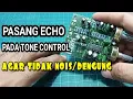 Download Lagu CARA PASANG DIGITAL ECHO PADA TONE CONTROL AGAR TIDAK NOIS / DENGUNG