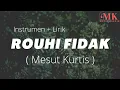 Karoake ROUHI FIDAK ( Mesut Kurtis )