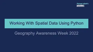 GAW 2022 Working With Spatial Data Using Python