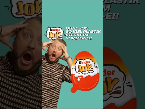 Kinder Joy ohne Joy: So viel Plastik steckt im Sommer-Ei!