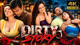 डर्टी स्टोरी - साउथ की धूम मचा देने वाली हिंदी डब रोमांटिक मूवी l सना खान l Dirty Story (4K)