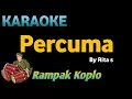 Download Lagu PERCUMA - Rita S - KARAOKE HD VERSI KOPLO RAMPAK