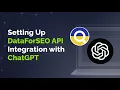Turn ChatGPT into Your Personal SEO Assistant Set Up DataForSEO API Integration with ChatGPT