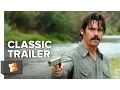 No Country For Old Men 2007 Trailer - Tommy Lee Jones Javier Bardem Movie