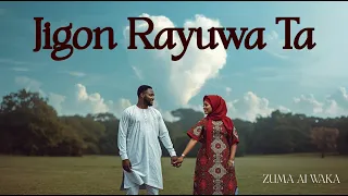 jigon rayuwa ta zuma ai waka hausa love song