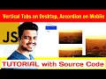 Ep 100 - Vertical Tabs on Desktop Accordion on Mobile Javascript Tutorial