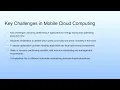 Key Challenges in Mobile Cloud Computing Mobile Cloud Computing - II