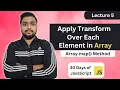Apply Transform Over Each Element in Array Leetcode 2635 30 Days of JavaScript